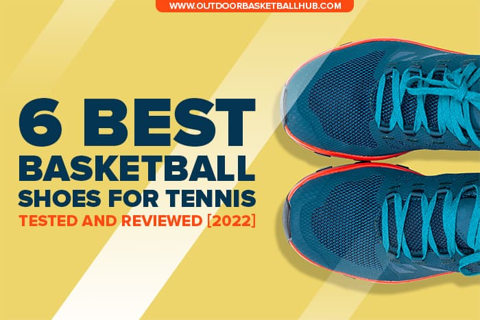 best basketball shoes for tennis